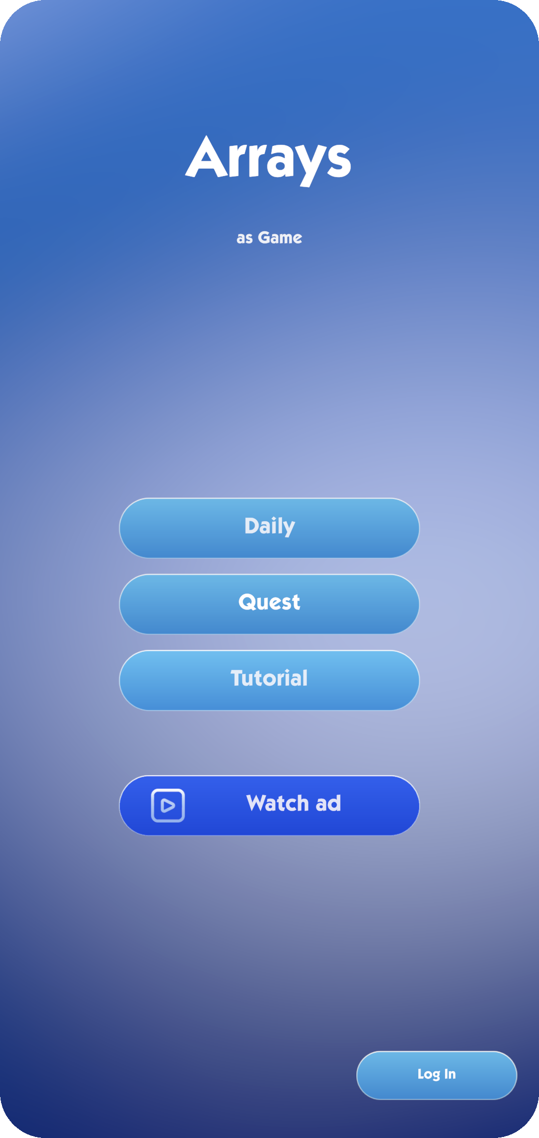 Main menu with Daily, Quest, Tutorial and Watch ad.