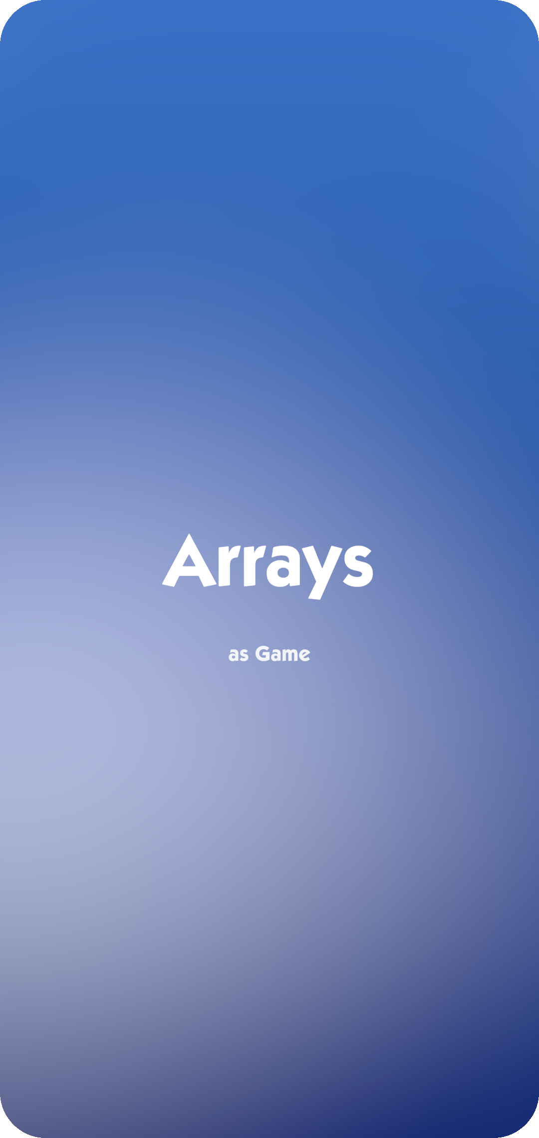 Title screen: the Arrays as Game wordmark on a blue gradient.